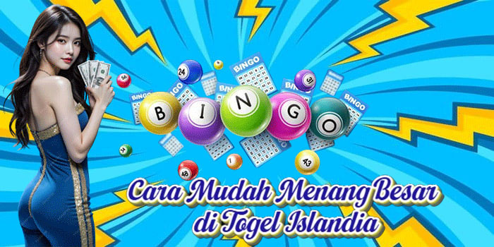 Cara Mudah Menang Besar di Togel Islandia
