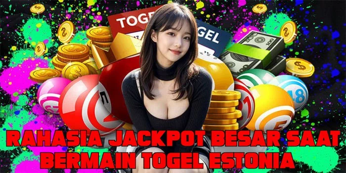 Rahasia Jackpot Besar Saat Bermain Togel Estonia